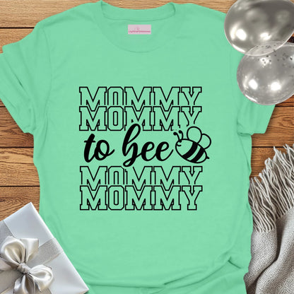 Mommy to Bee - Pregnancy T-Shirt
