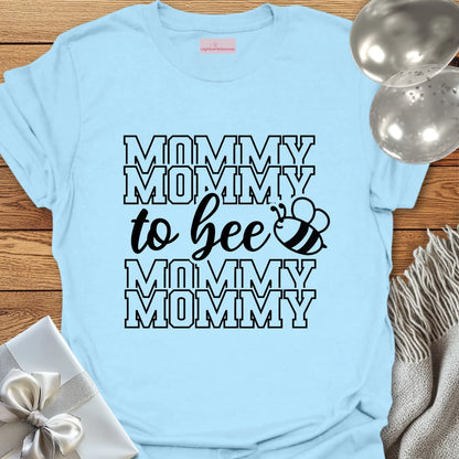 Mommy to Bee - Pregnancy T-Shirt