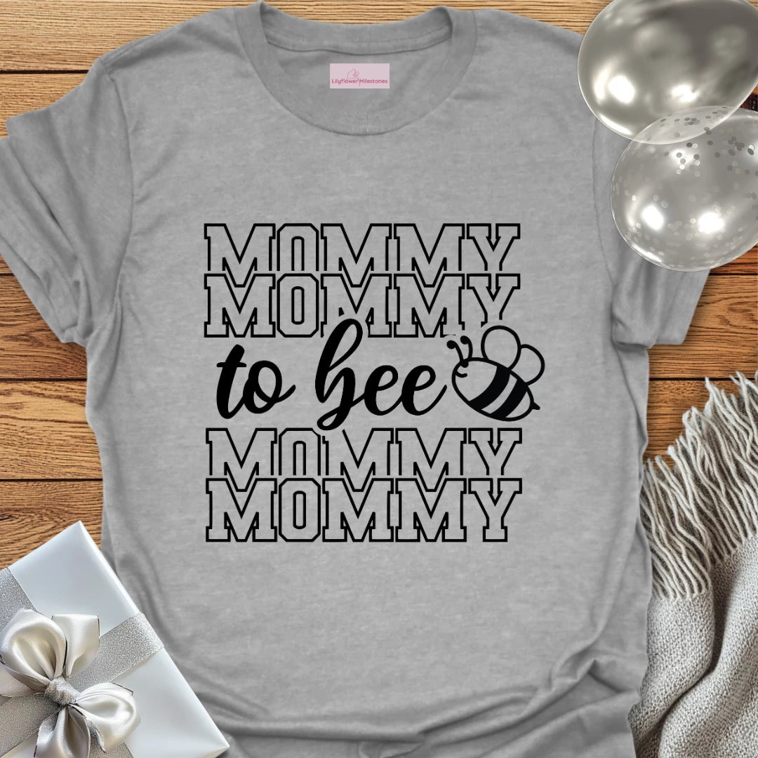 Mommy to Bee - Pregnancy T-Shirt