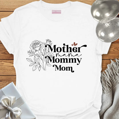 Mother, Mama, Mommy, Mom T-Shirt