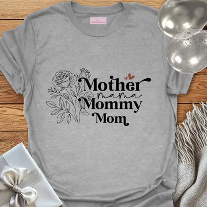 Mother, Mama, Mommy, Mom T-Shirt