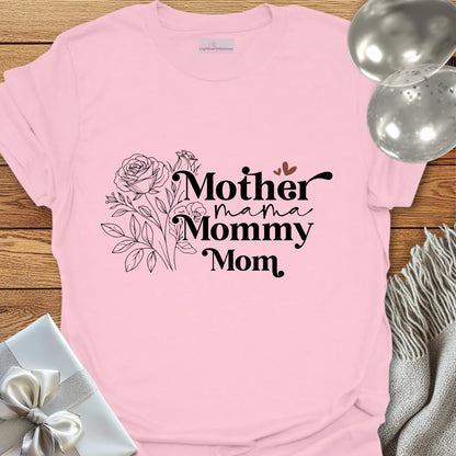Mother, Mama, Mommy, Mom T-Shirt