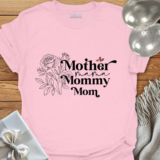 Mother, Mama, Mommy, Mom T-Shirt