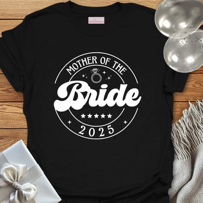 Mother of the Bride 2025 T-Shirt