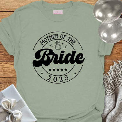 Mother of the Bride 2025 T-Shirt