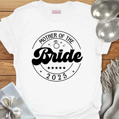 Mother of the Bride 2025 T-Shirt