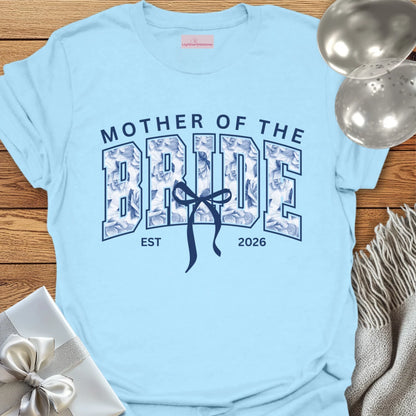 Mother of the Bride, Est 2026 - Wedding T-Shirt