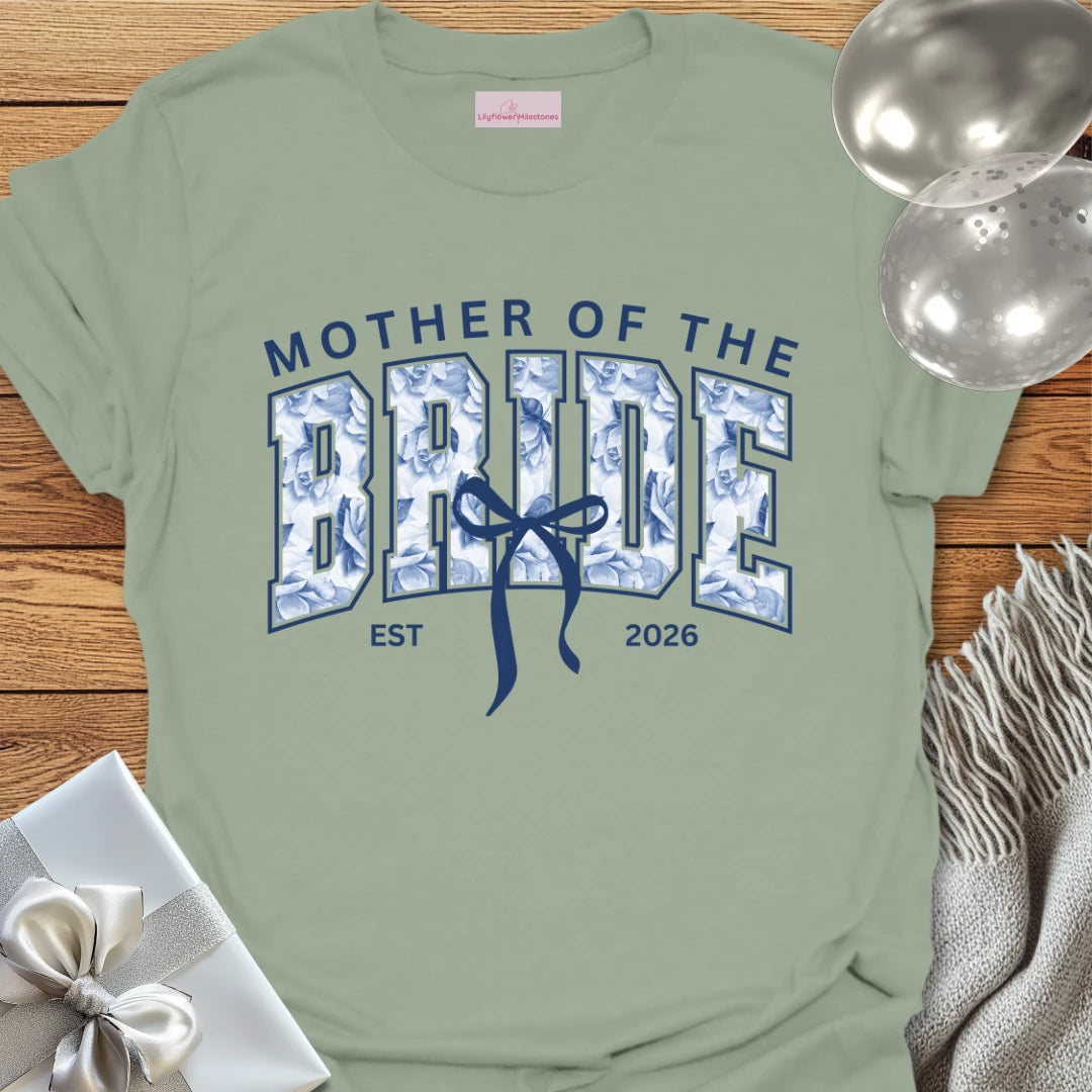 Mother of the Bride, Est 2026 - Wedding T-Shirt