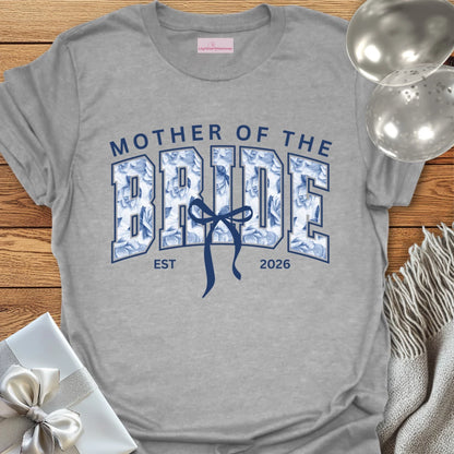 Mother of the Bride, Est 2026 - Wedding T-Shirt