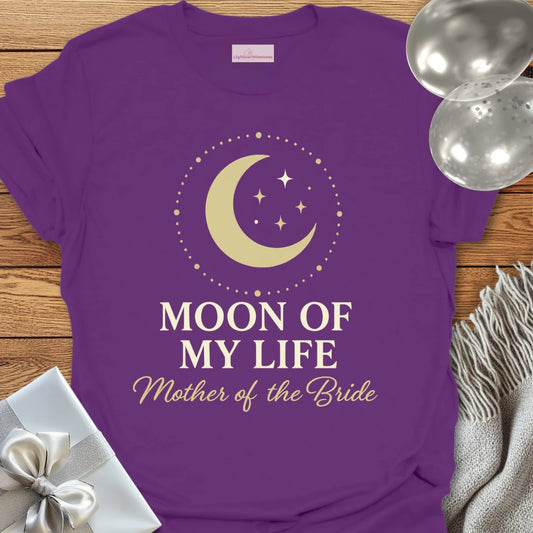 Mother of the Bride, Moon of My Life Wedding T-Shirt