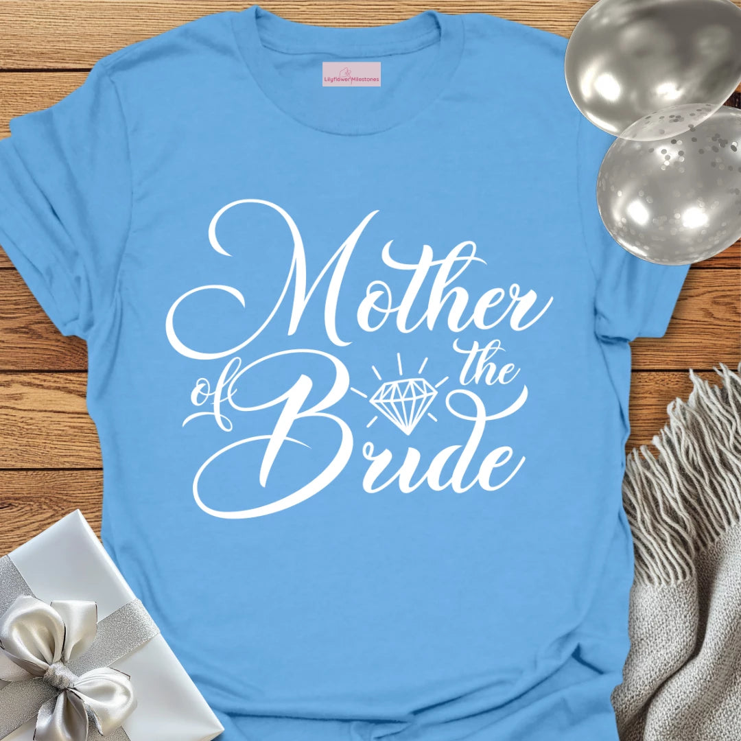 Mother of the Bride - Bridal Party T-Shirt