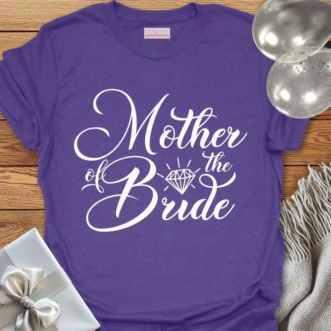 Mother of the Bride - Bridal Party T-Shirt