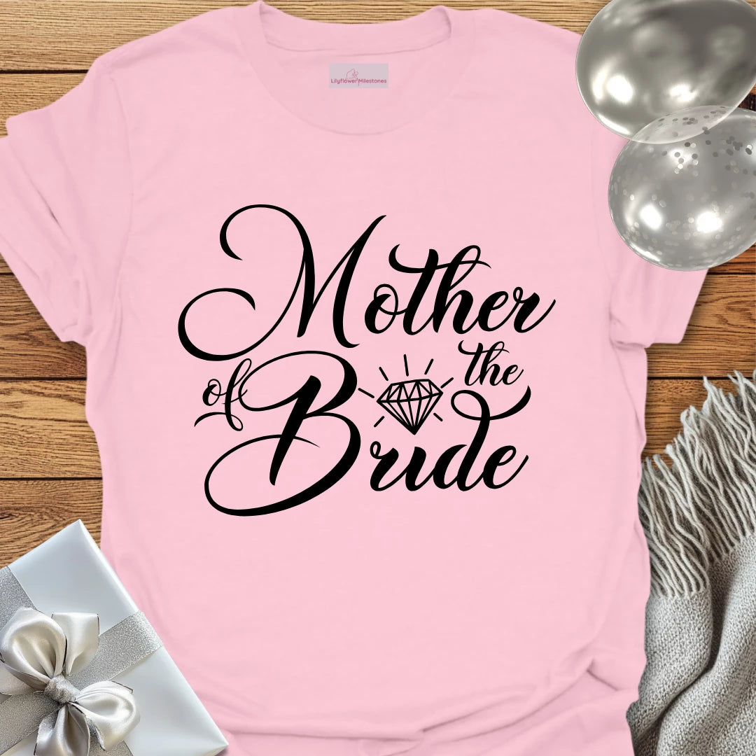 Mother of the Bride - Bridal Party T-Shirt