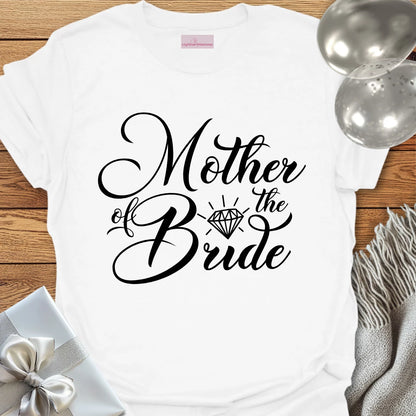 Mother of the Bride - Bridal Party T-Shirt
