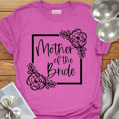 Mother of the Bride Floral Bridal Party T-Shirt