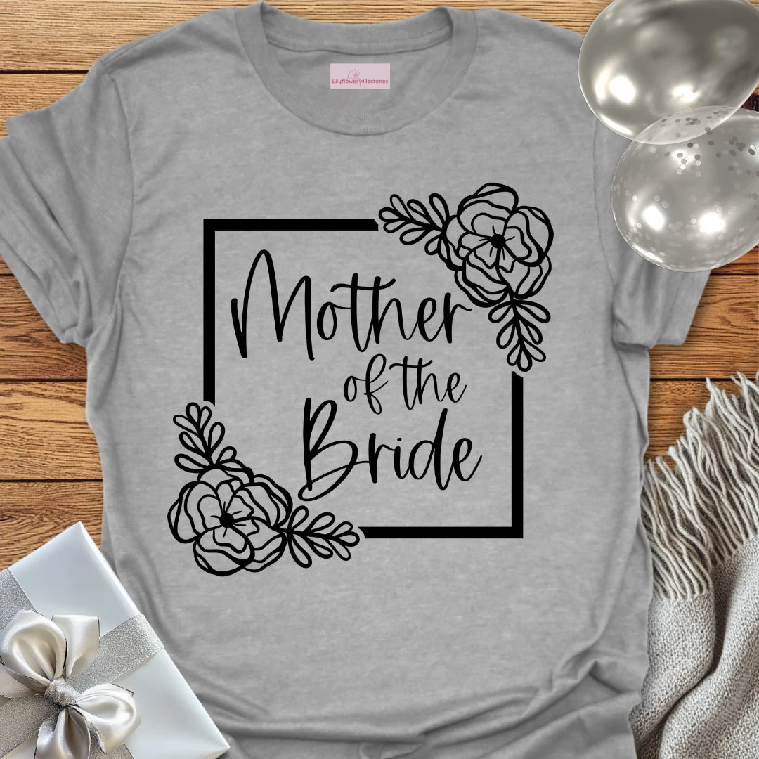 Mother of the Bride Floral Bridal Party T-Shirt