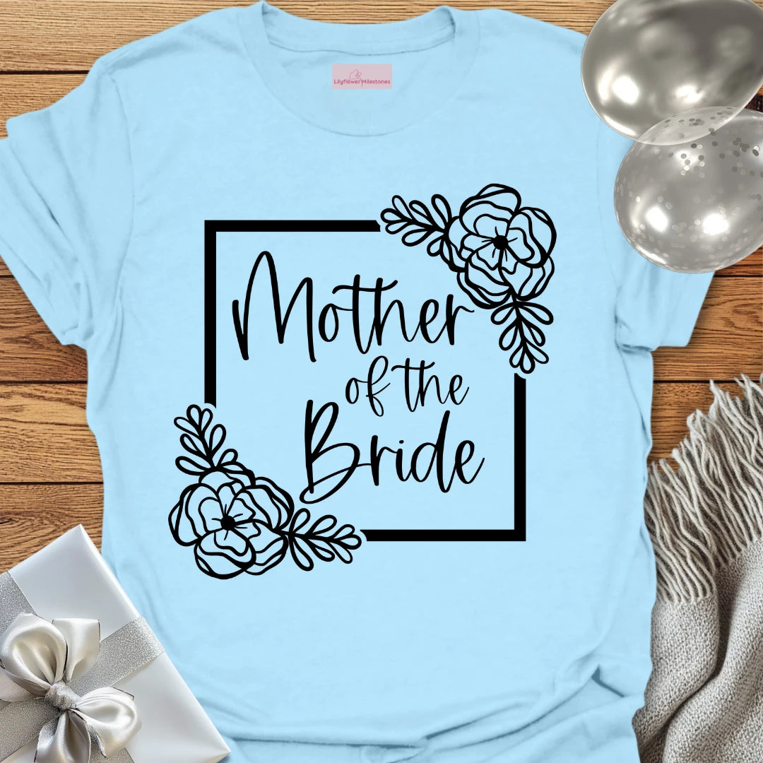 Mother of the Bride Floral Bridal Party T-Shirt