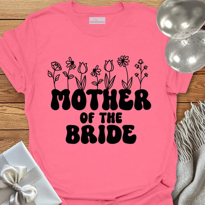 Mother of the Bride (Wildflowers) - Bridal Party T-Shirt