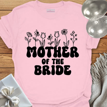 Mother of the Bride (Wildflowers) - Bridal Party T-Shirt