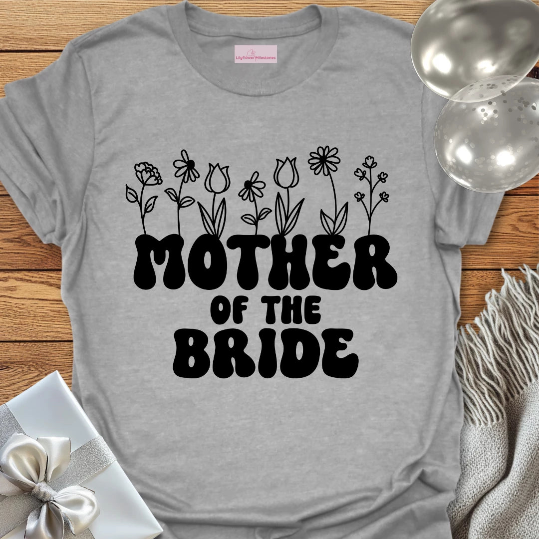 Mother of the Bride (Wildflowers) - Bridal Party T-Shirt