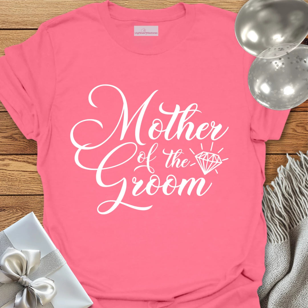 Mother of the Groom - Bridal Party T-Shirt