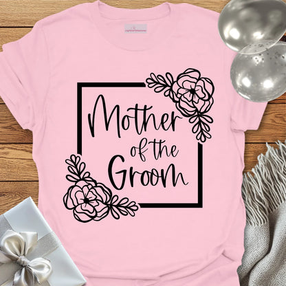Mother of the Groom Floral Bridal Party T-Shirt