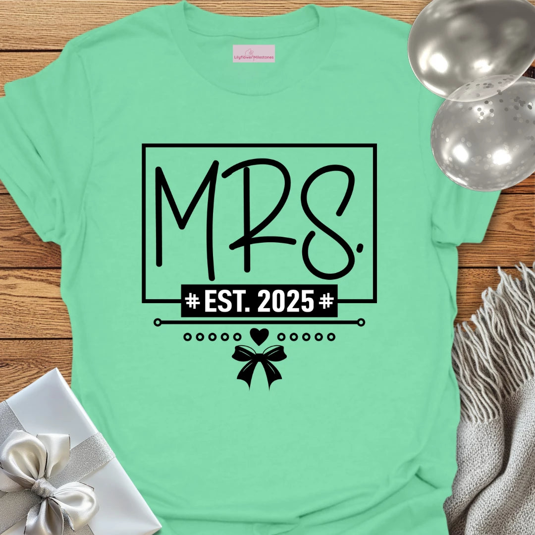 Mrs, Est 2025 - Wedding T-Shirt
