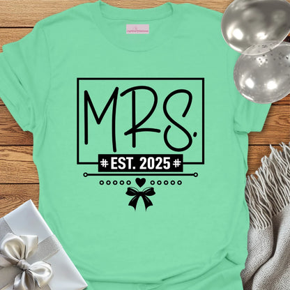 Mrs, Est 2025 - Wedding T-Shirt