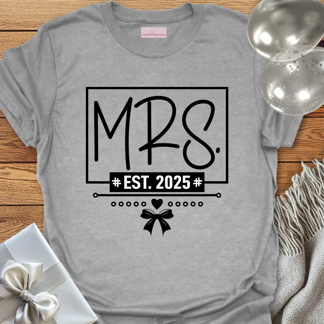 Mrs, Est 2025 - Wedding T-Shirt