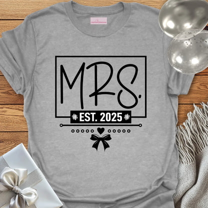 Mrs, Est 2025 - Wedding T-Shirt