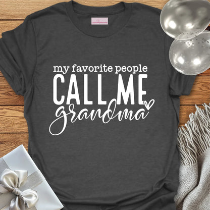 My Favorite People Call Me Grandma T-Shirt