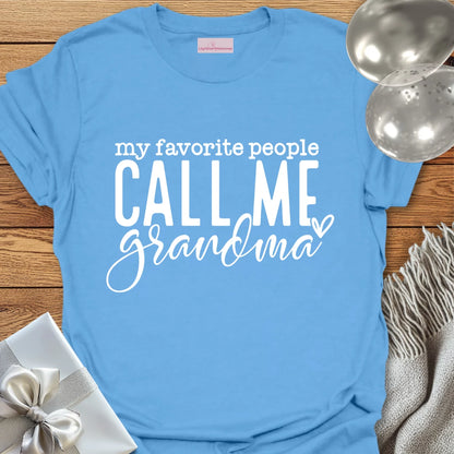 My Favorite People Call Me Grandma T-Shirt