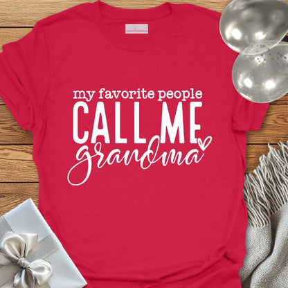 My Favorite People Call Me Grandma T-Shirt
