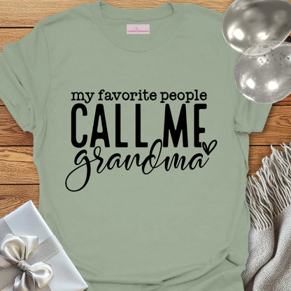 My Favorite People Call Me Grandma T-Shirt