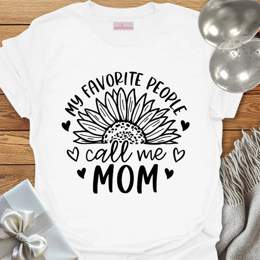 My Favorite People Call Me Mom T-Shirt