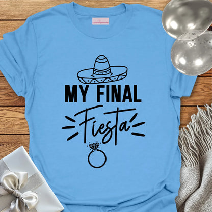 My Final Fiesta - Bachelorette Party T-Shirt