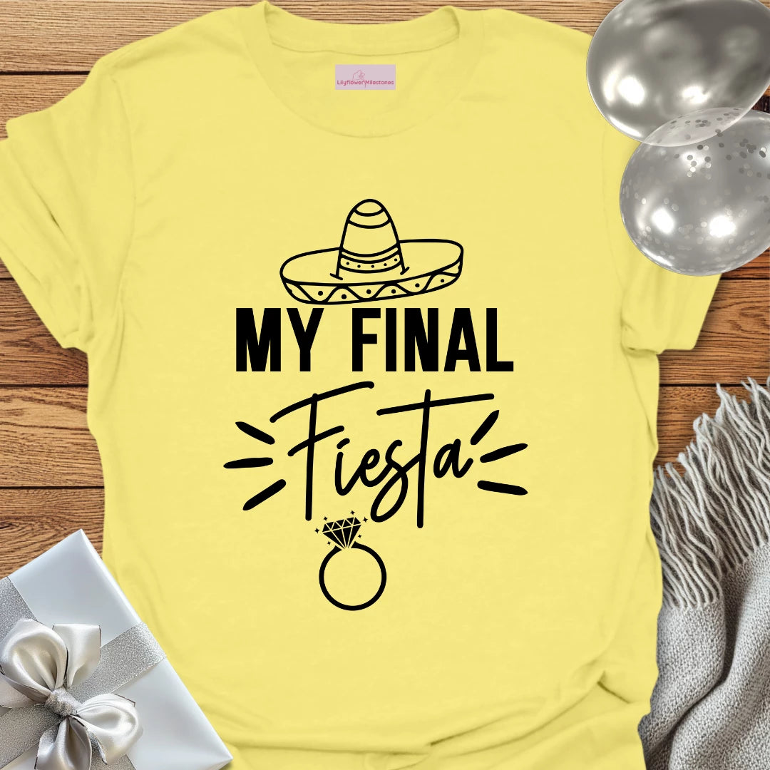 My Final Fiesta - Bachelorette Party T-Shirt