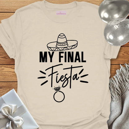 My Final Fiesta - Bachelorette Party T-Shirt