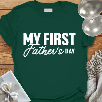 My First Father's Day - Father's Day T-Shirt