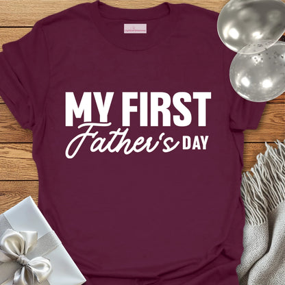 My First Father's Day - Father's Day T-Shirt
