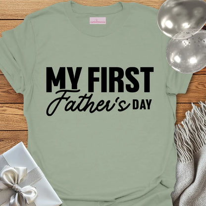 My First Father's Day - Father's Day T-Shirt