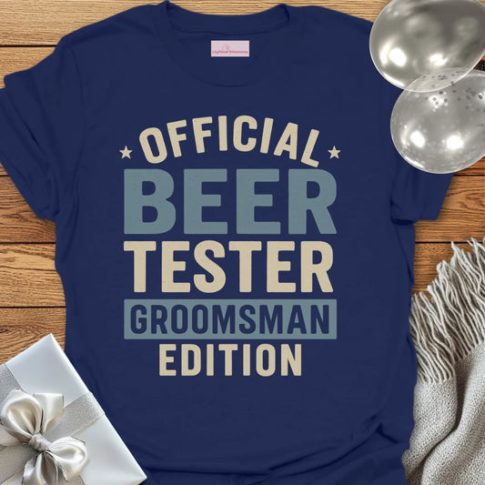Official Beer Tester, Groomsman Edition T-Shirt