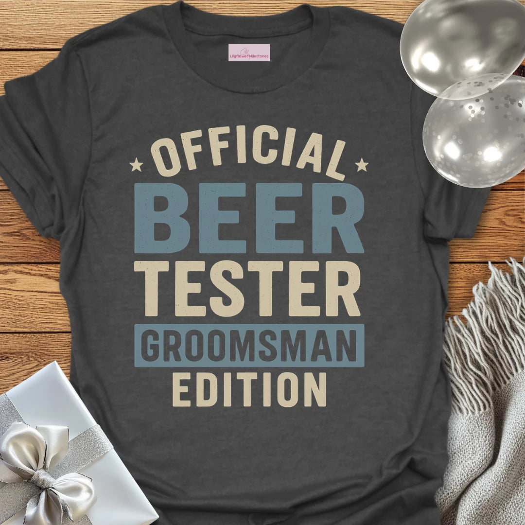 Official Beer Tester, Groomsman Edition T-Shirt
