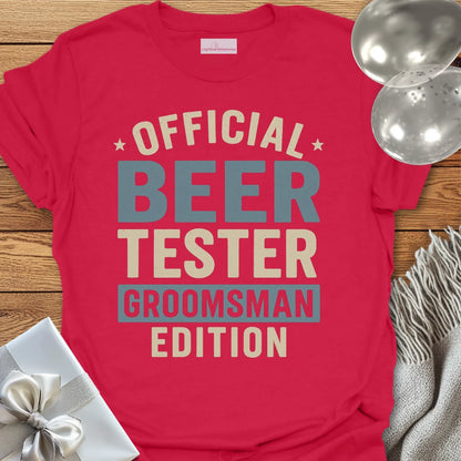 Official Beer Tester, Groomsman Edition T-Shirt