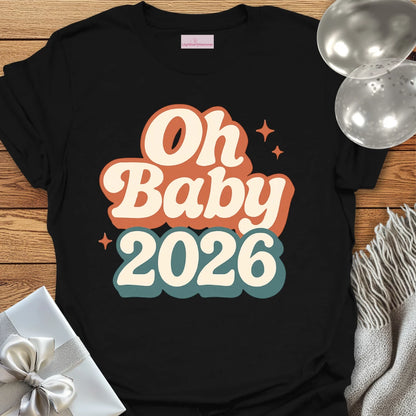 Oh Baby 2026 - Pregnancy Announcement T-Shirt