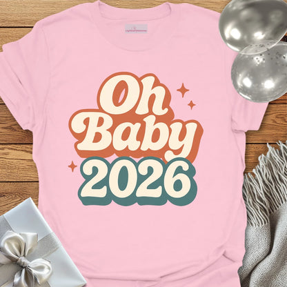 Oh Baby 2026 - Pregnancy Announcement T-Shirt