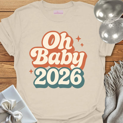 Oh Baby 2026 - Pregnancy Announcement T-Shirt