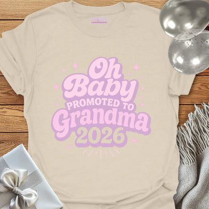 Oh Baby, Promoted to Grandma 2026 T-Shirt