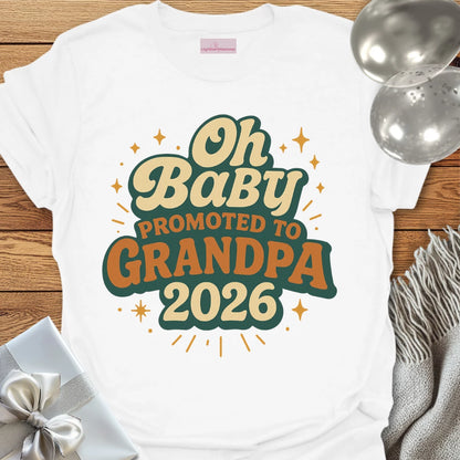 Oh Baby, Promoted to Grandpa 2026 T-Shirt