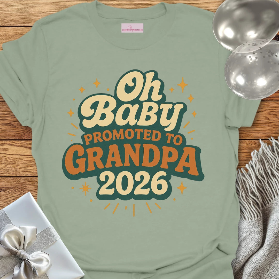 Oh Baby, Promoted to Grandpa 2026 T-Shirt